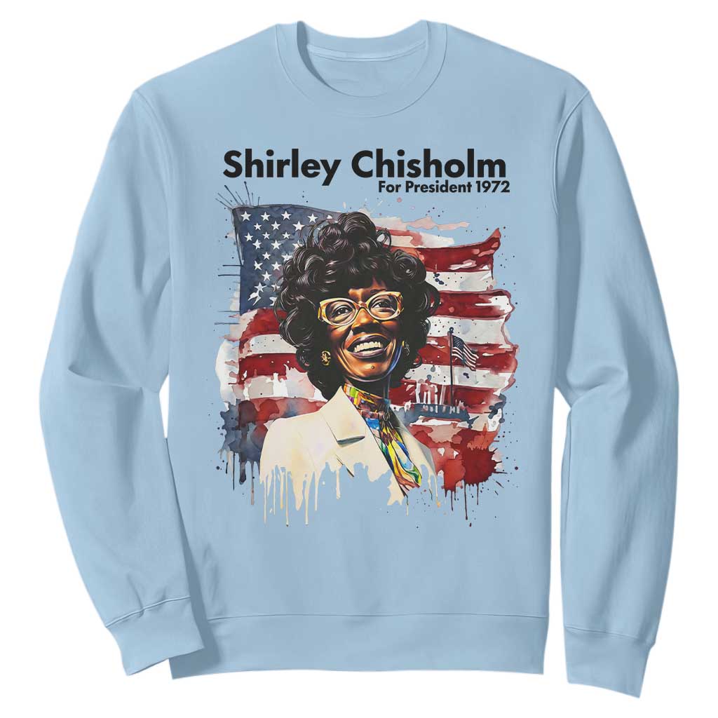 Shirley Chisholm For President 1972 With American Flag Sweatshirt