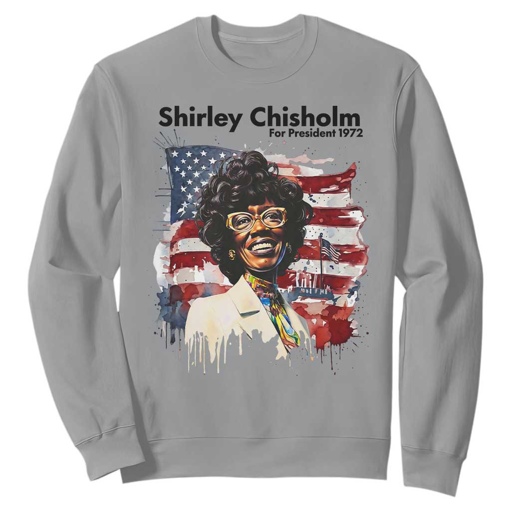 Shirley Chisholm For President 1972 With American Flag Sweatshirt
