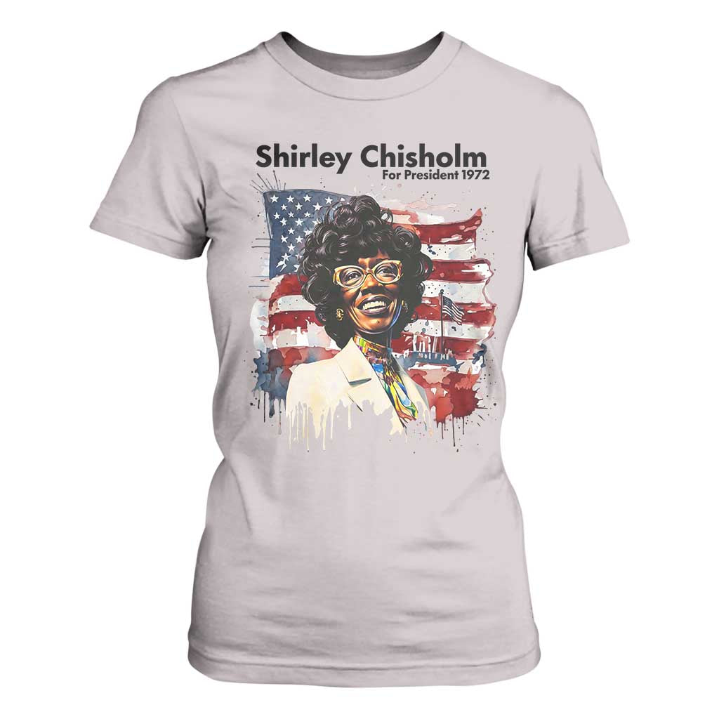 Shirley Chisholm For President 1972 With American Flag T Shirt For Women