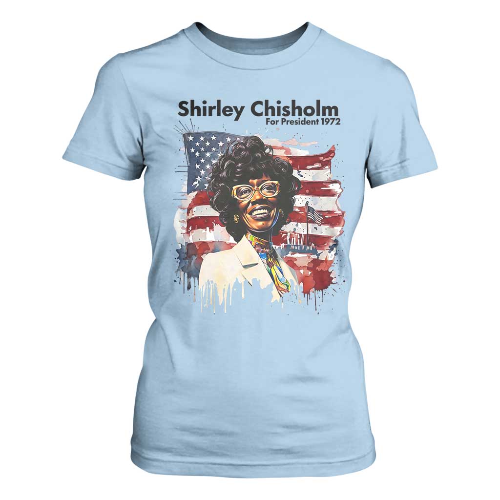 Shirley Chisholm For President 1972 With American Flag T Shirt For Women