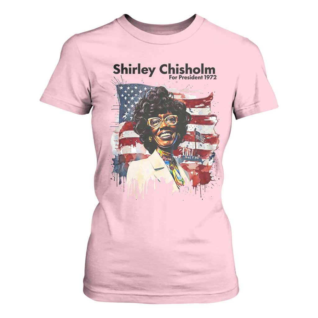 Shirley Chisholm For President 1972 With American Flag T Shirt For Women
