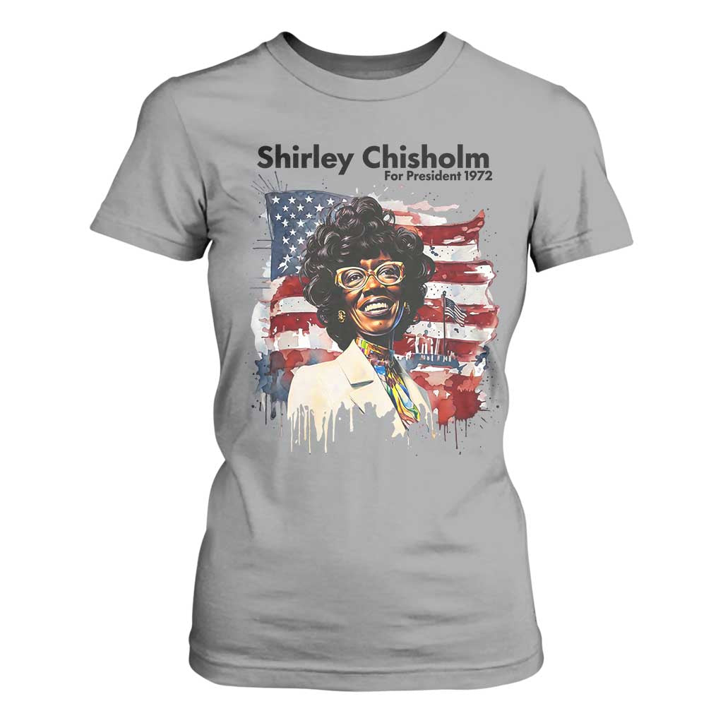 Shirley Chisholm For President 1972 With American Flag T Shirt For Women