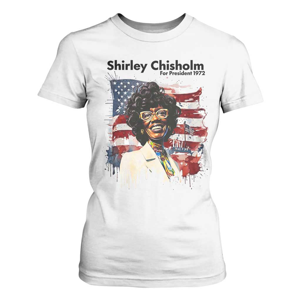 Shirley Chisholm For President 1972 With American Flag T Shirt For Women