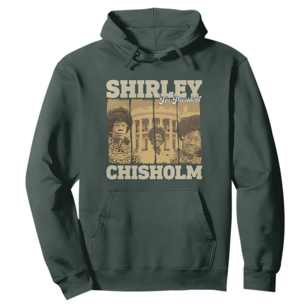 Shirley Chisholm For President Hoodie Historic Women Leader