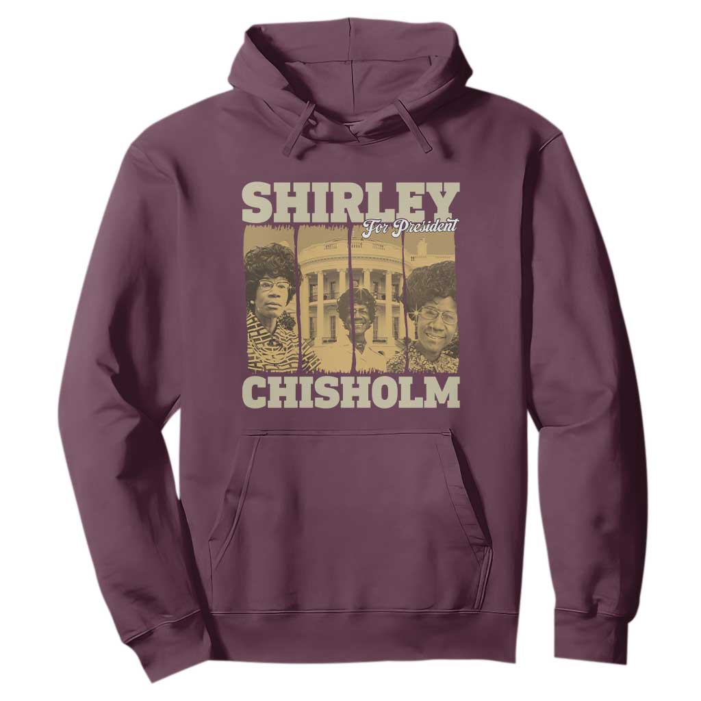 Shirley Chisholm For President Hoodie Historic Women Leader