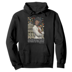Shirley Chisholm Civil Rights Leader Quote Hoodie Reject Stereotype
