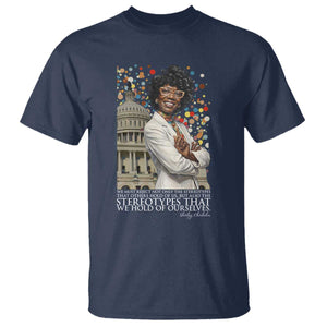 Shirley Chisholm Civil Rights Leader Quote T Shirt Reject Stereotype
