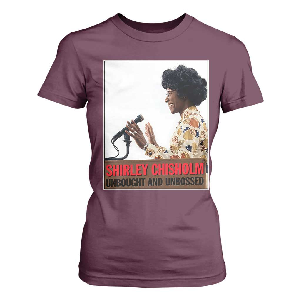 Shirley Chisholm Feminist Empowerment T Shirt For Women Unbought And Unbossed