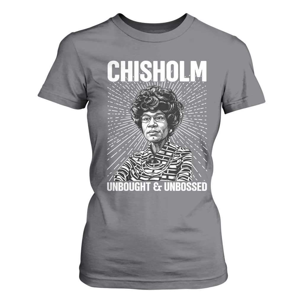 Shirley Chisholm Unbought And Unbossed Feminist T Shirt For Women