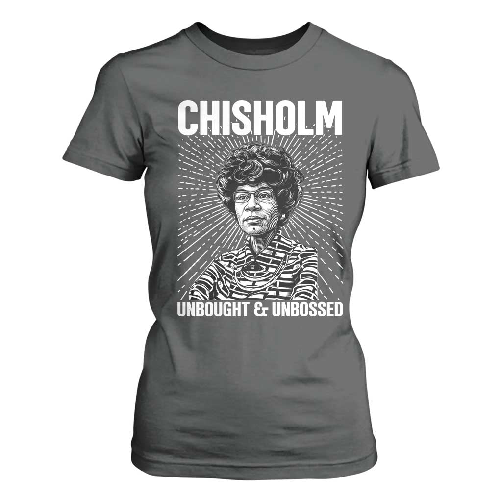 Shirley Chisholm Unbought And Unbossed Feminist T Shirt For Women