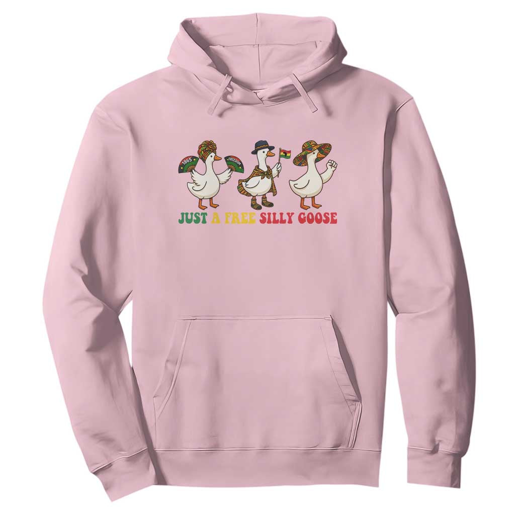 Funny Just A Free Silly Goose Hoodie Juneteenth Freedom Day