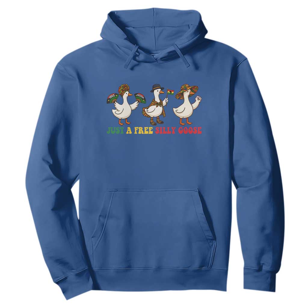 Funny Just A Free Silly Goose Hoodie Juneteenth Freedom Day