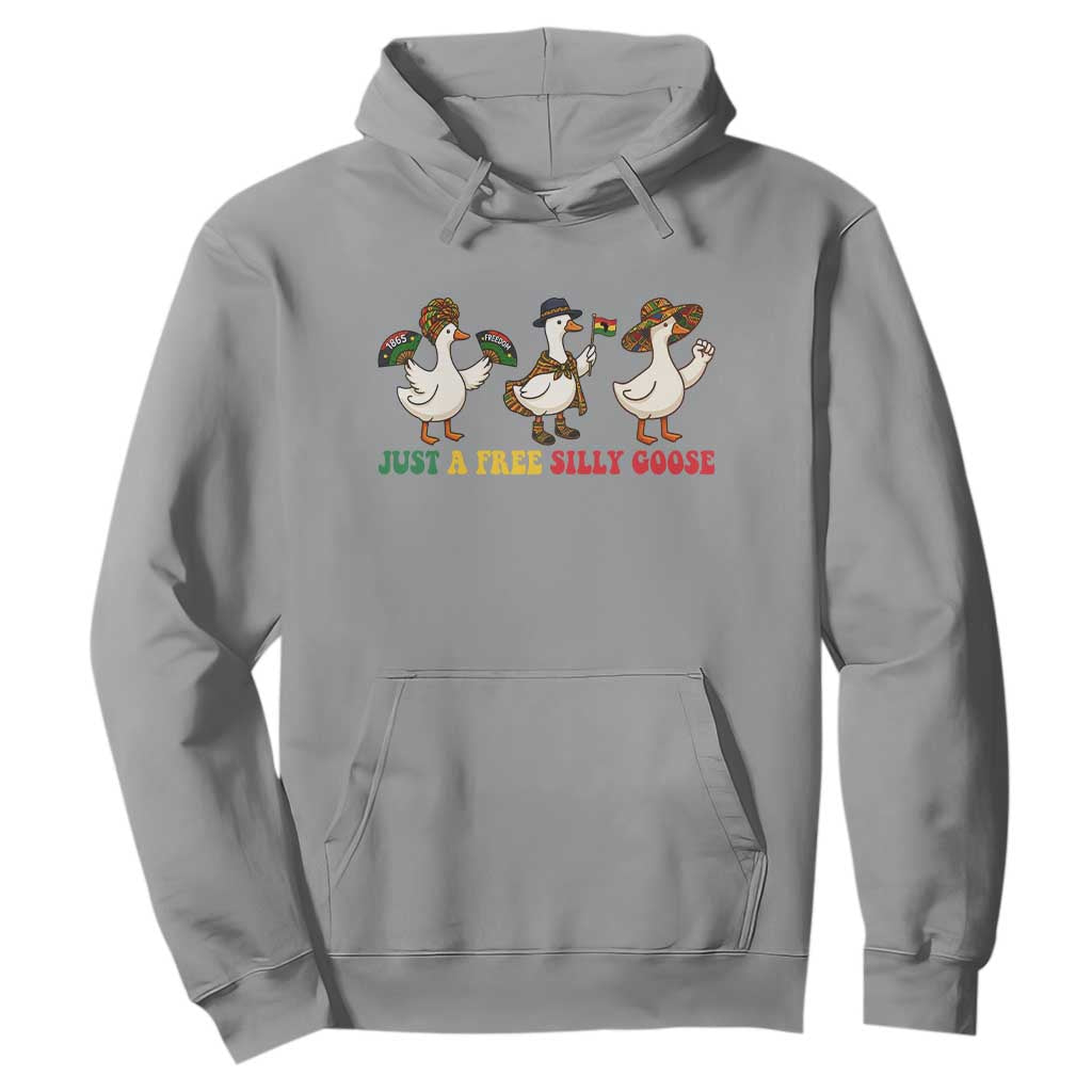 Funny Just A Free Silly Goose Hoodie Juneteenth Freedom Day