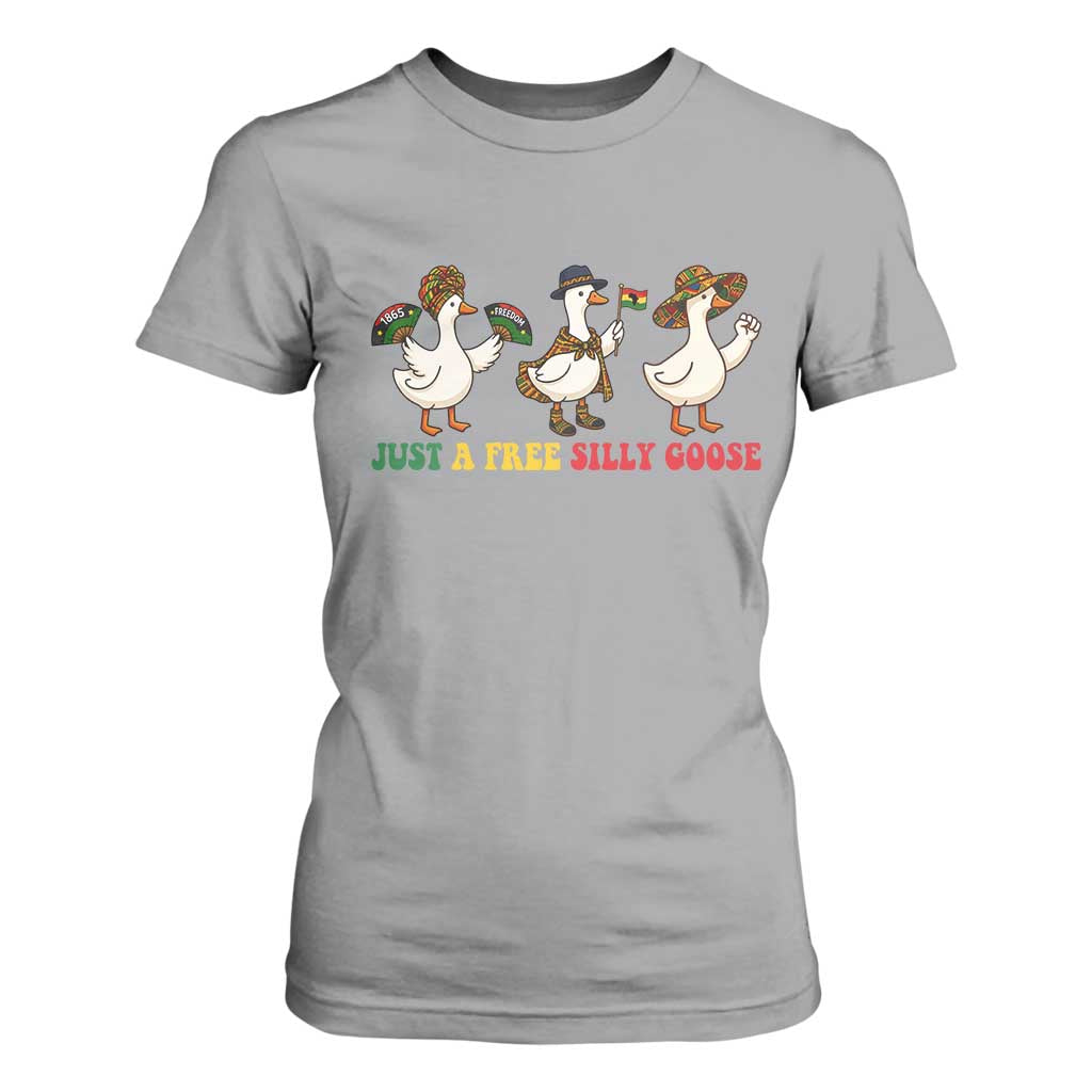 Funny Just A Free Silly Goose T Shirt For Women Juneteenth Freedom Day