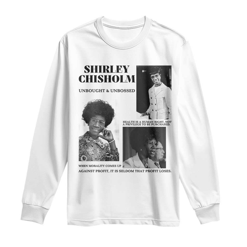 Shirley Chisholm Unbought And Unbossed Long Sleeve Shirt Vintage Feminist Poster