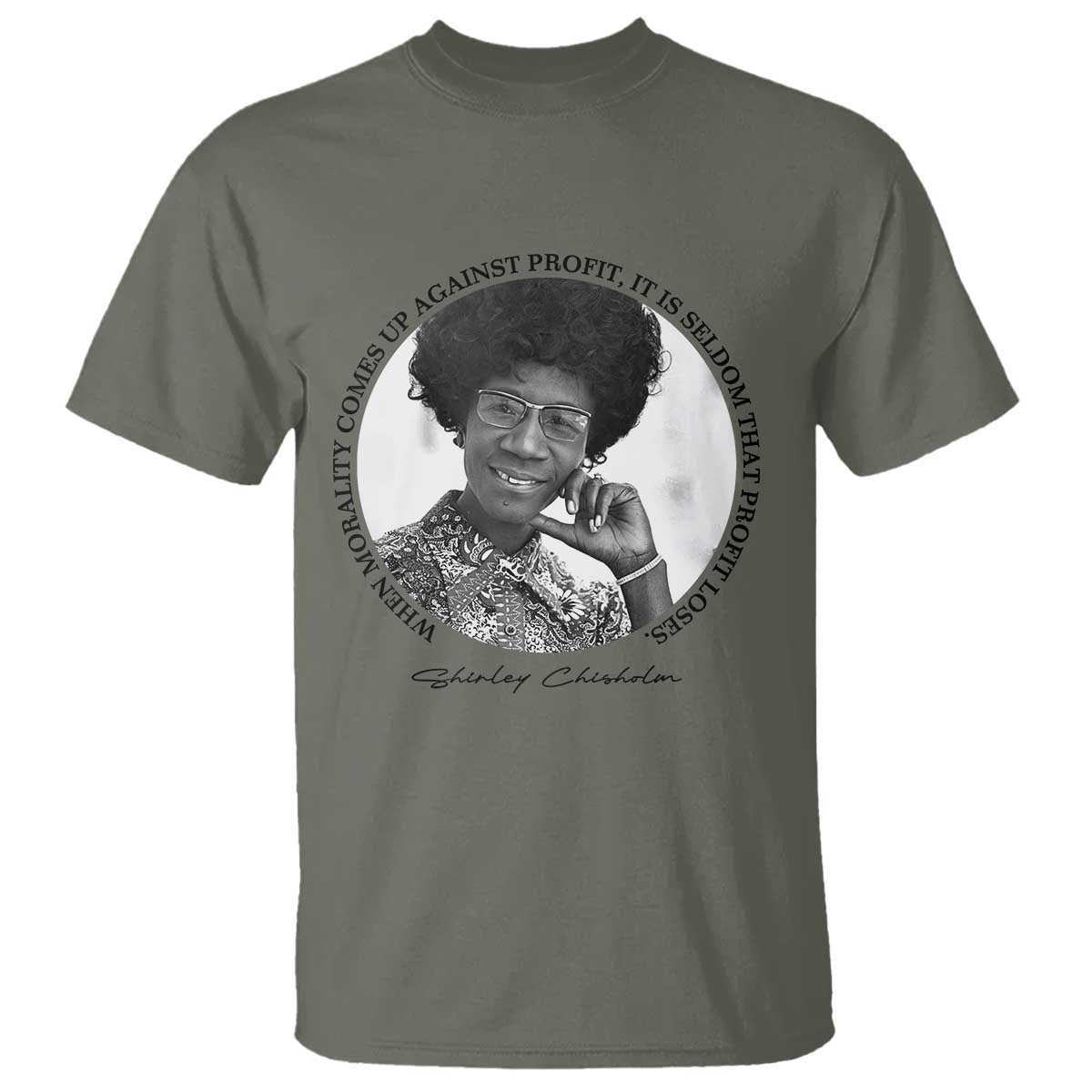 Shirley Chisholm Civil Rights Leader Quote T Shirt When Morality Meets Profit
