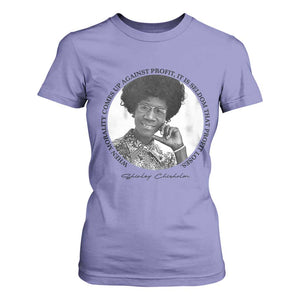 Shirley Chisholm Civil Rights Leader Quote T Shirt For Women When Morality Meets Profit