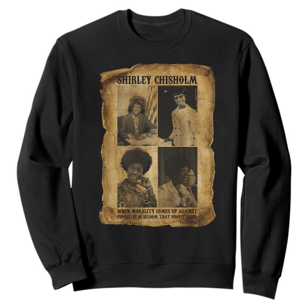 Vintage Shirley Chisholm Sweatshirt When Morality Meets Profit Quote