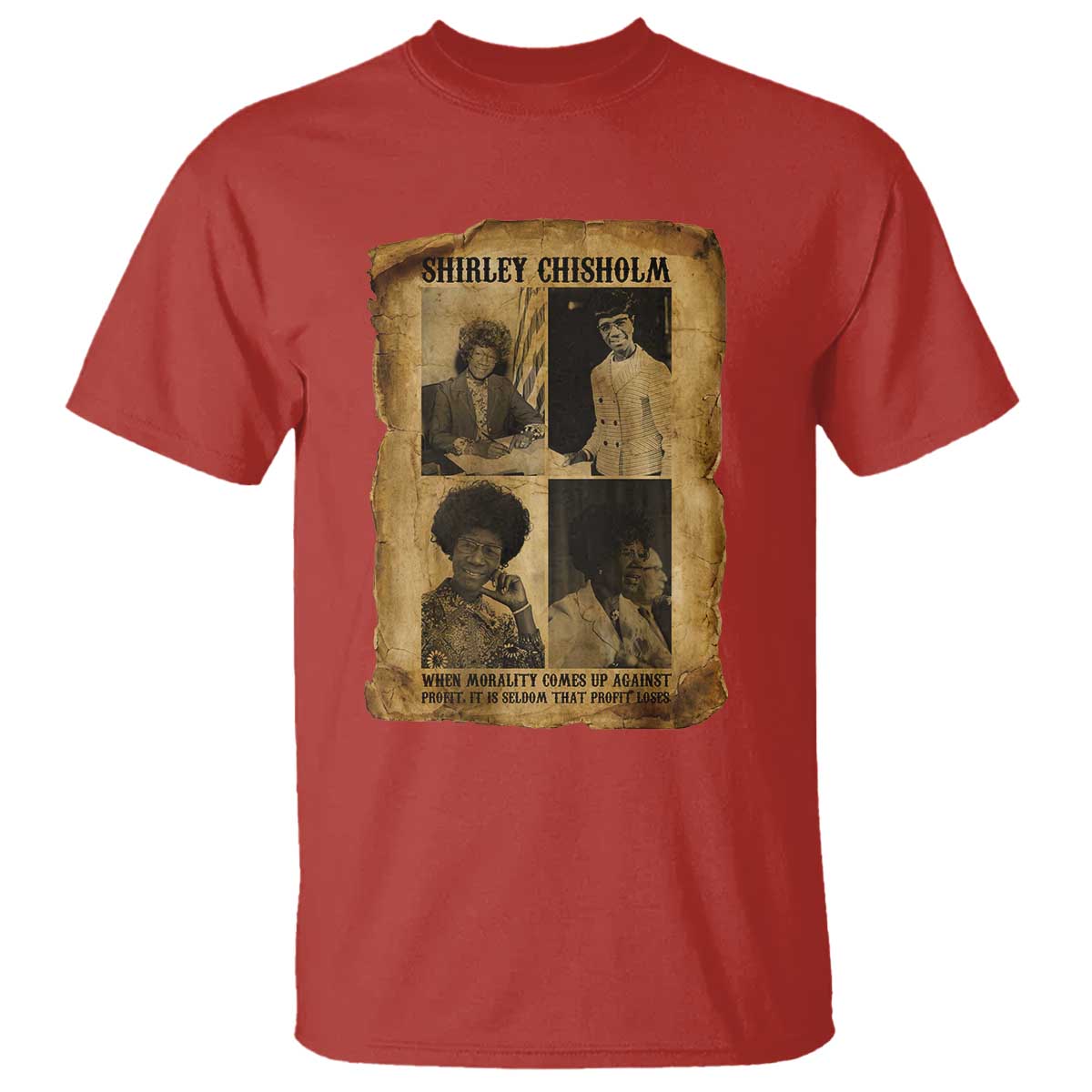 Vintage Shirley Chisholm T Shirt When Morality Meets Profit Quote