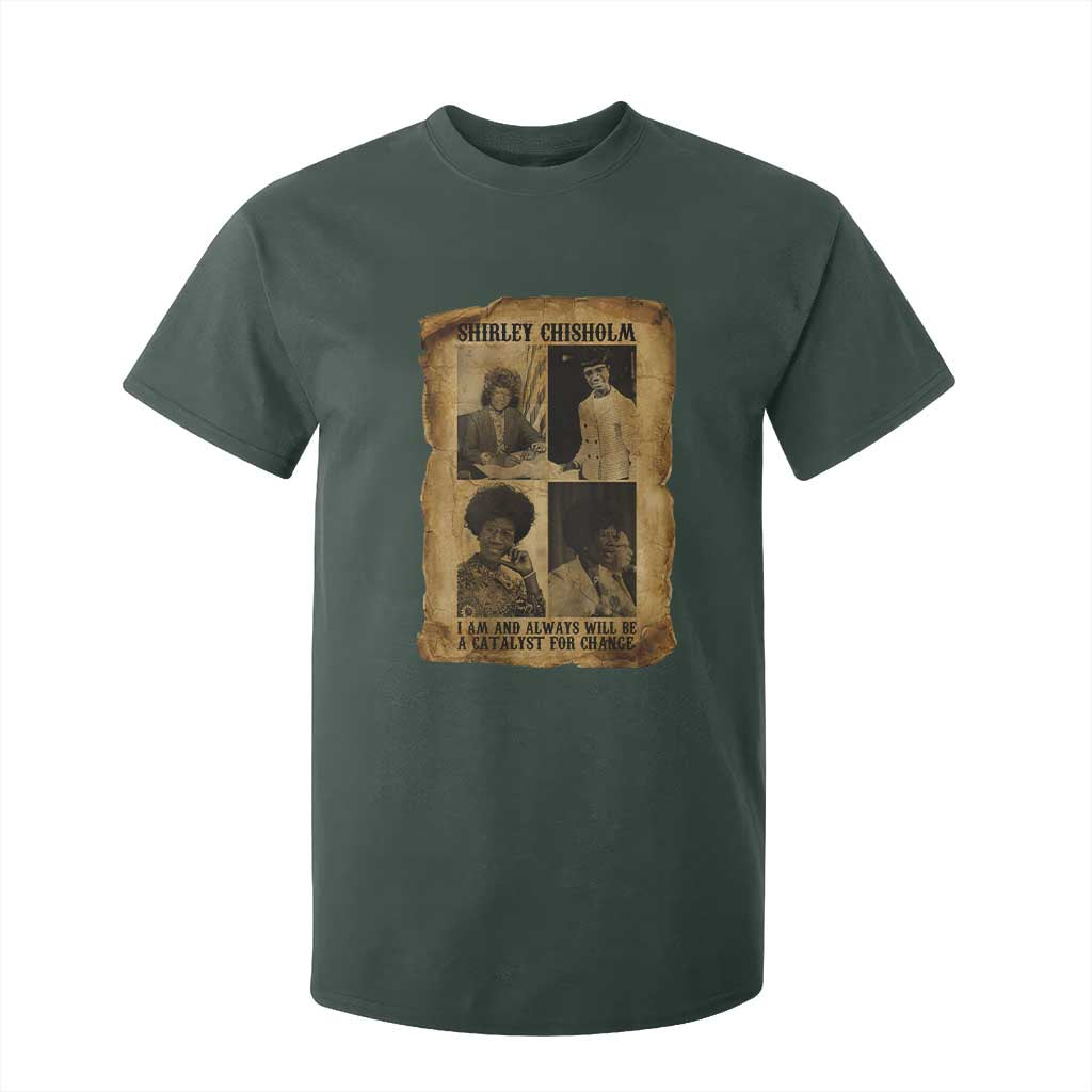 Shirley Chisholm Catalyst For Change Quote T Shirt For Kid Womens History Month