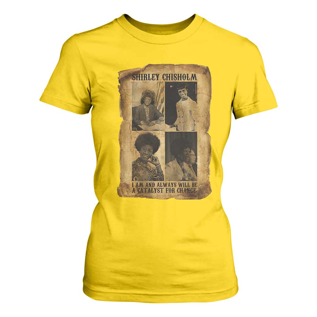 Shirley Chisholm Catalyst For Change Quote T Shirt For Women Womens History Month