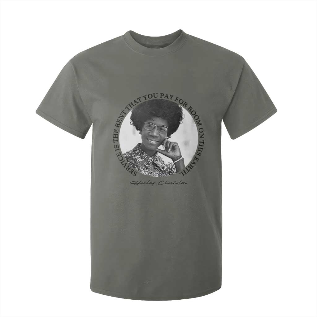 Shirley Chisholm Quote T Shirt For Kid Service Is The Rent You Pay