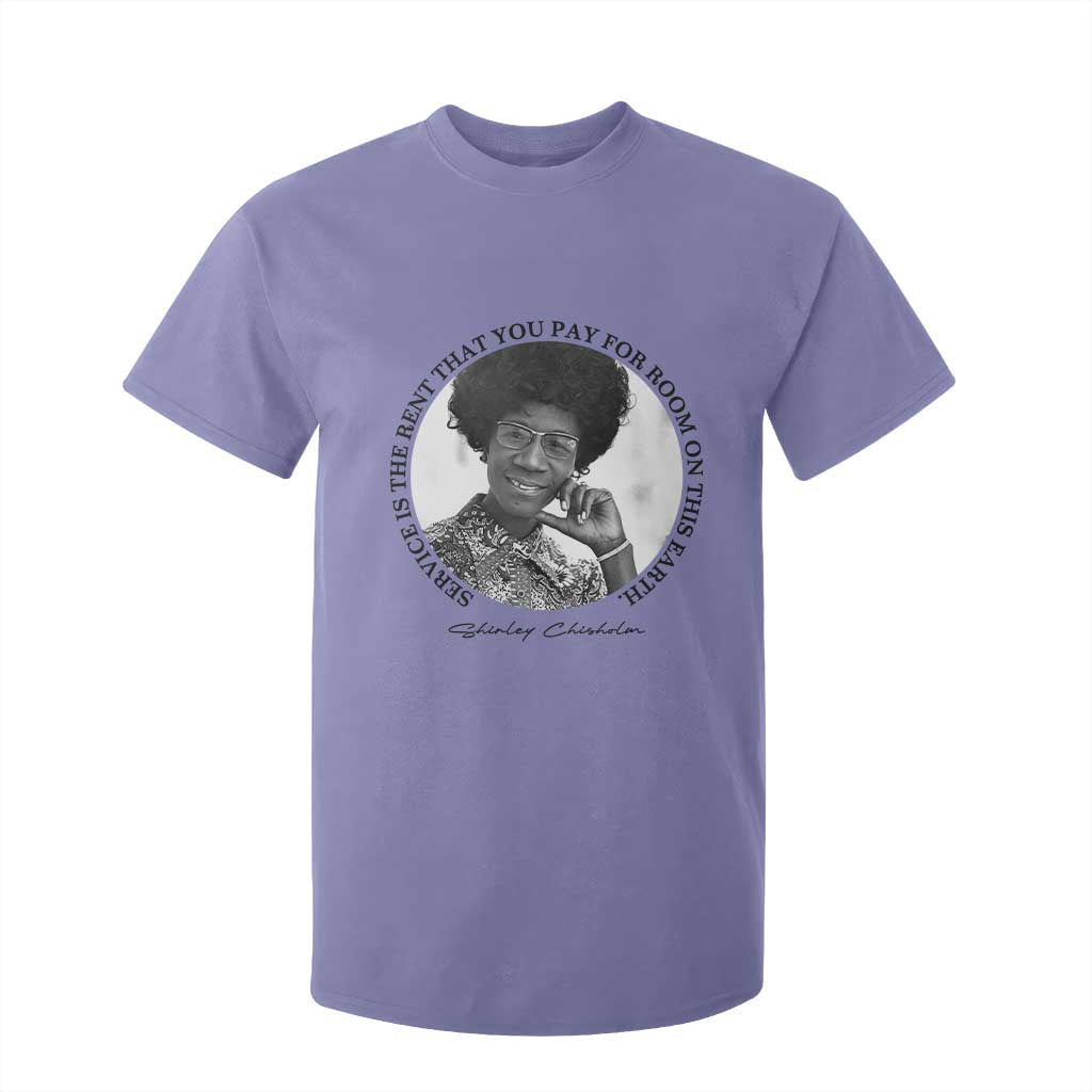 Shirley Chisholm Quote T Shirt For Kid Service Is The Rent You Pay