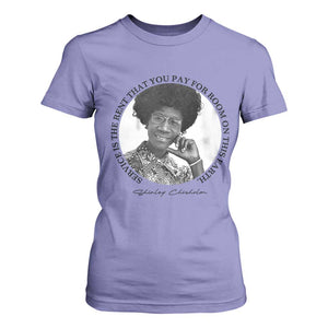 Shirley Chisholm Quote T Shirt For Women Service Is The Rent You Pay