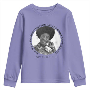 Shirley Chisholm Quote Youth Sweatshirt Service Is The Rent You Pay
