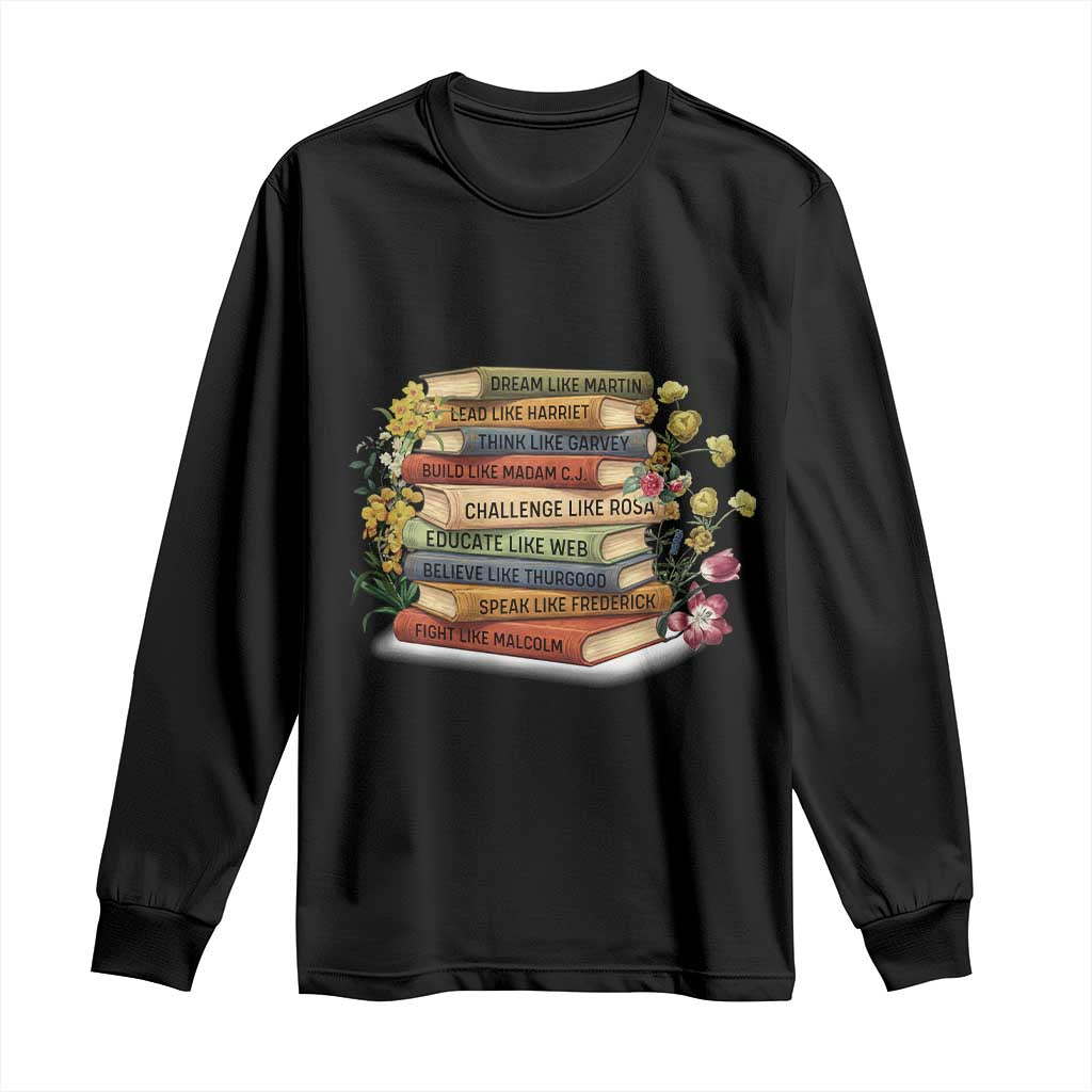 Black History Leaders Book Long Sleeve Shirt African American Teachers - African Pride
