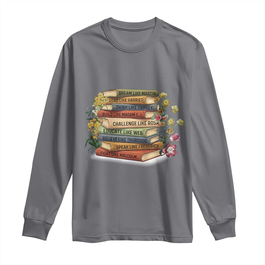 Black History Leaders Book Long Sleeve Shirt African American Teachers - African Pride