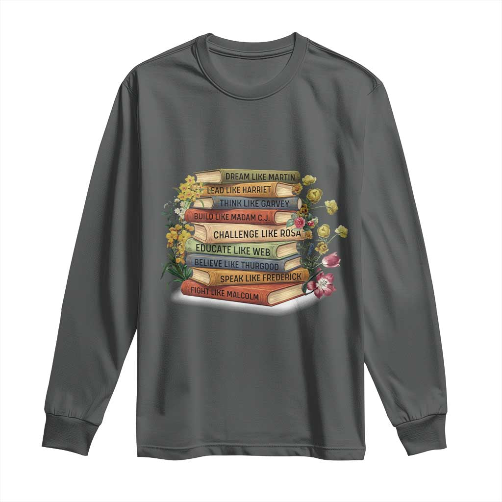 Black History Leaders Book Long Sleeve Shirt African American Teachers - African Pride