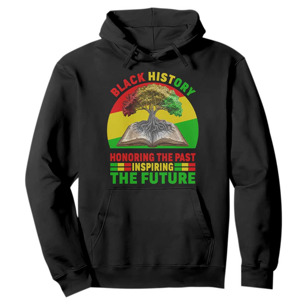Black History Honoring The Past Inspiring The Future Hoodie African American Pride - African Pride
