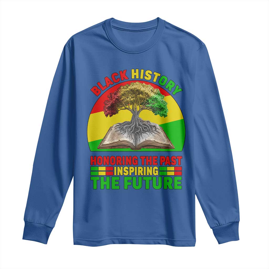 Black History Honoring The Past Inspiring The Future Long Sleeve Shirt African American Pride - African Pride