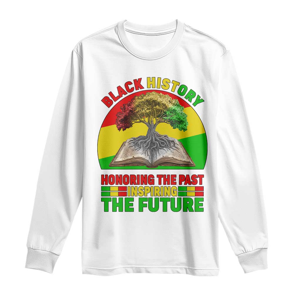 Black History Honoring The Past Inspiring The Future Long Sleeve Shirt African American Pride - African Pride