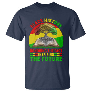Black History Honoring The Past Inspiring The Future T Shirt African American Pride - African Pride