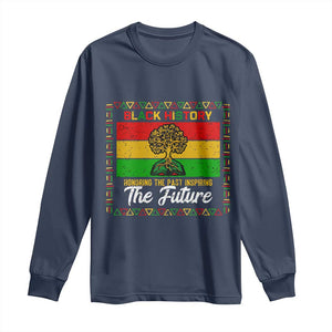 Black History Month Long Sleeve Shirt Honoring The Past Inspiring The Future - African Pride