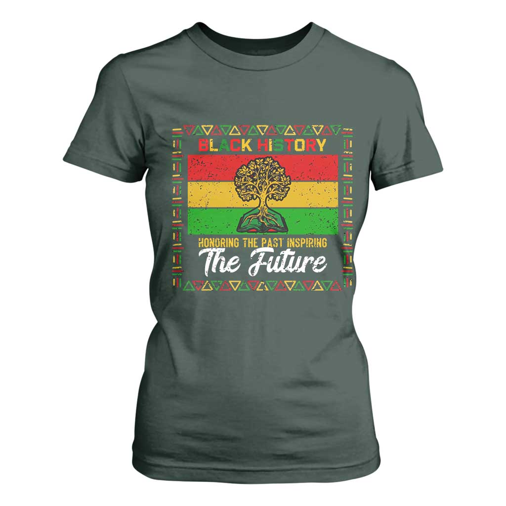 Black History Month T Shirt For Women Honoring The Past Inspiring The Future - African Pride