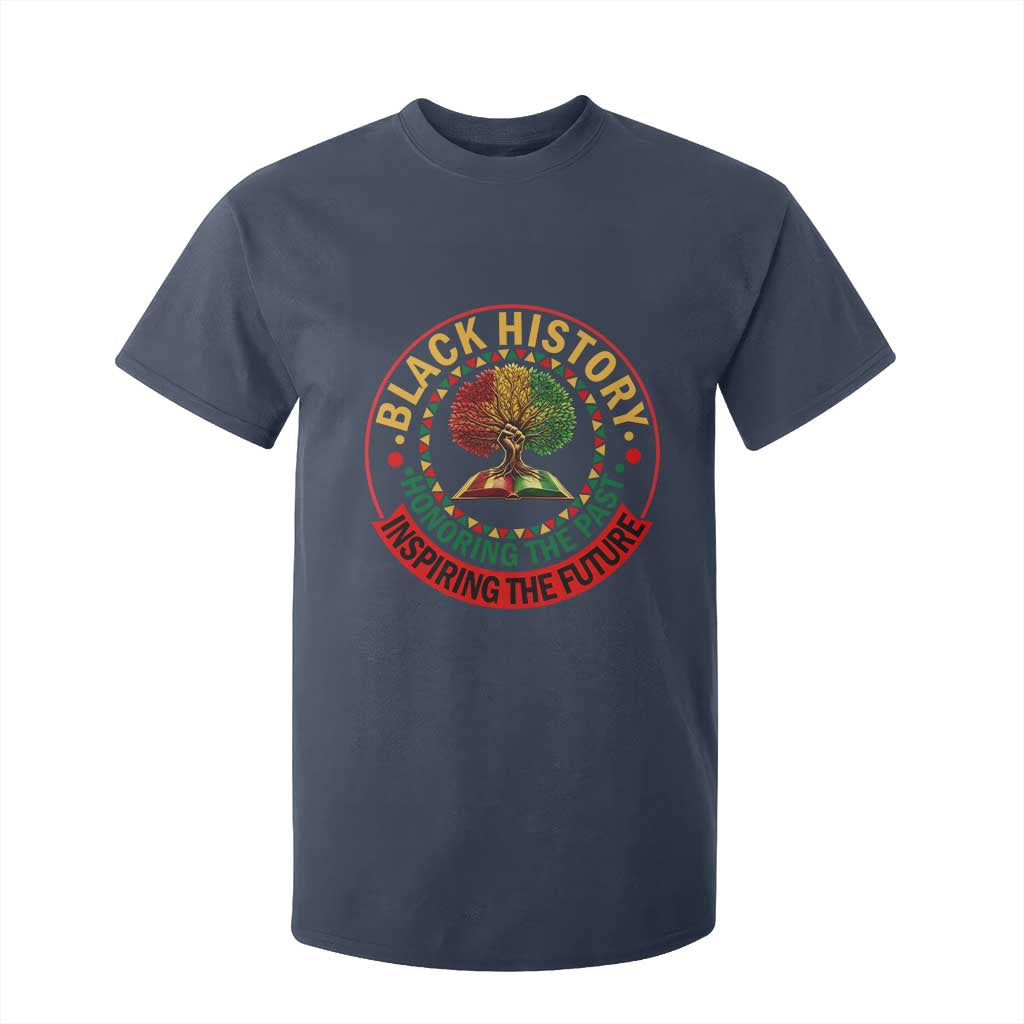 Black History Month Quote T Shirt For Kid Honoring The Past Inspiring The Future Gift - African Pride