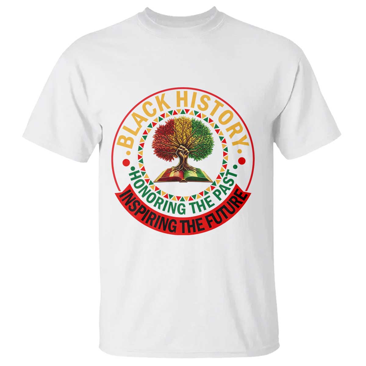 Black History Month Quote T Shirt Honoring The Past Inspiring The Future Gift - African Pride