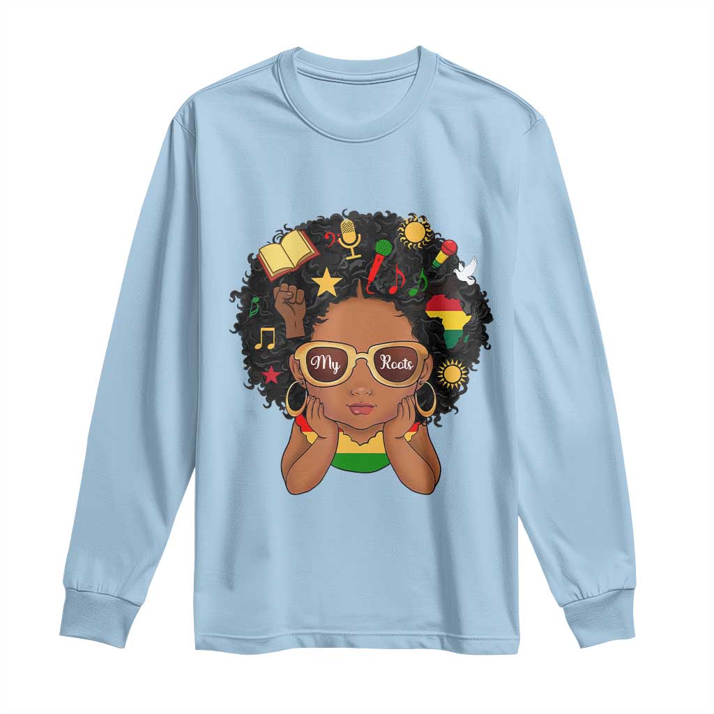 My Roots Black History Culture Pride Long Sleeve Shirt African American Heritage - African Pride