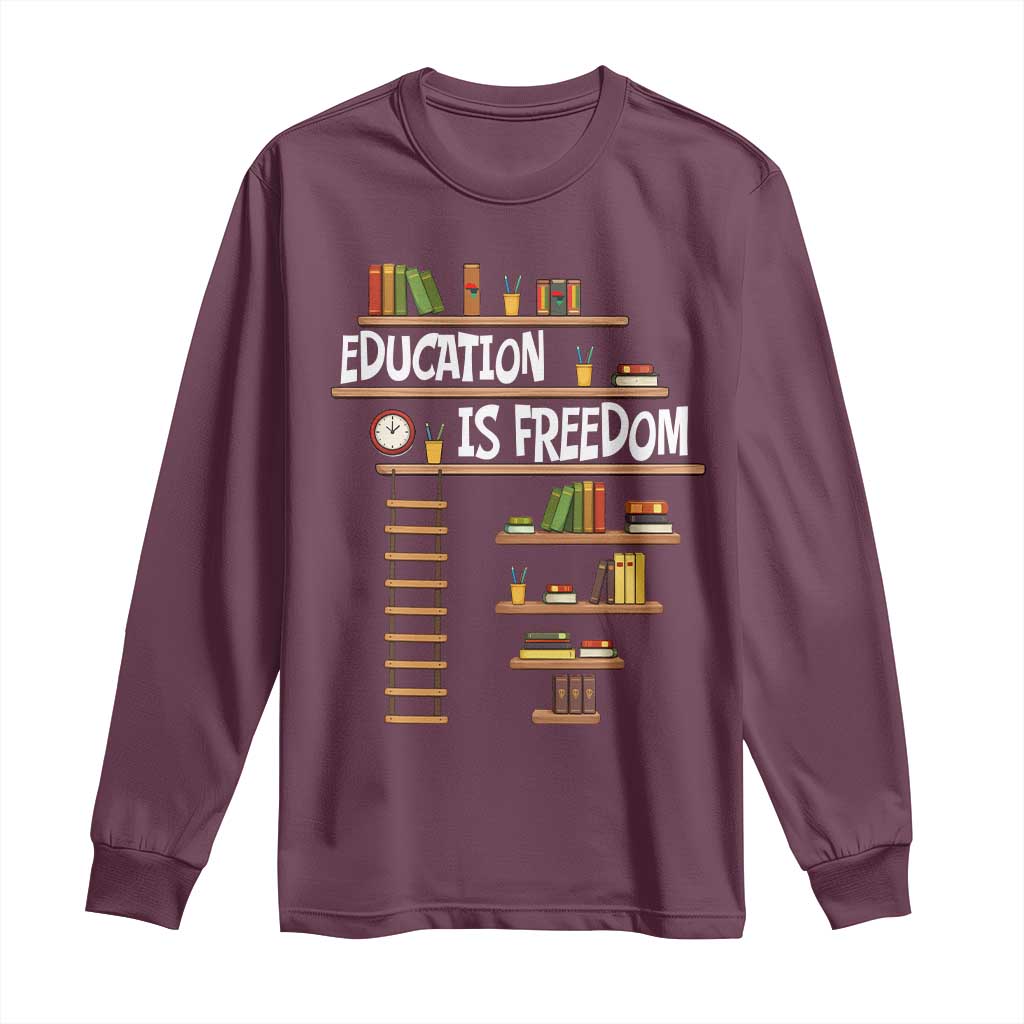 Education Is Freedom Long Sleeve Shirt African American History Africa Map Books - African Pride
