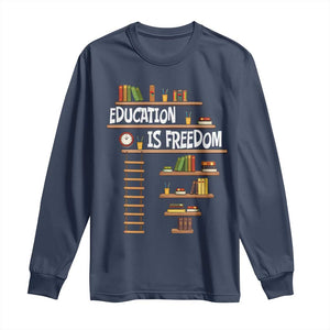 Education Is Freedom Long Sleeve Shirt African American History Africa Map Books - African Pride