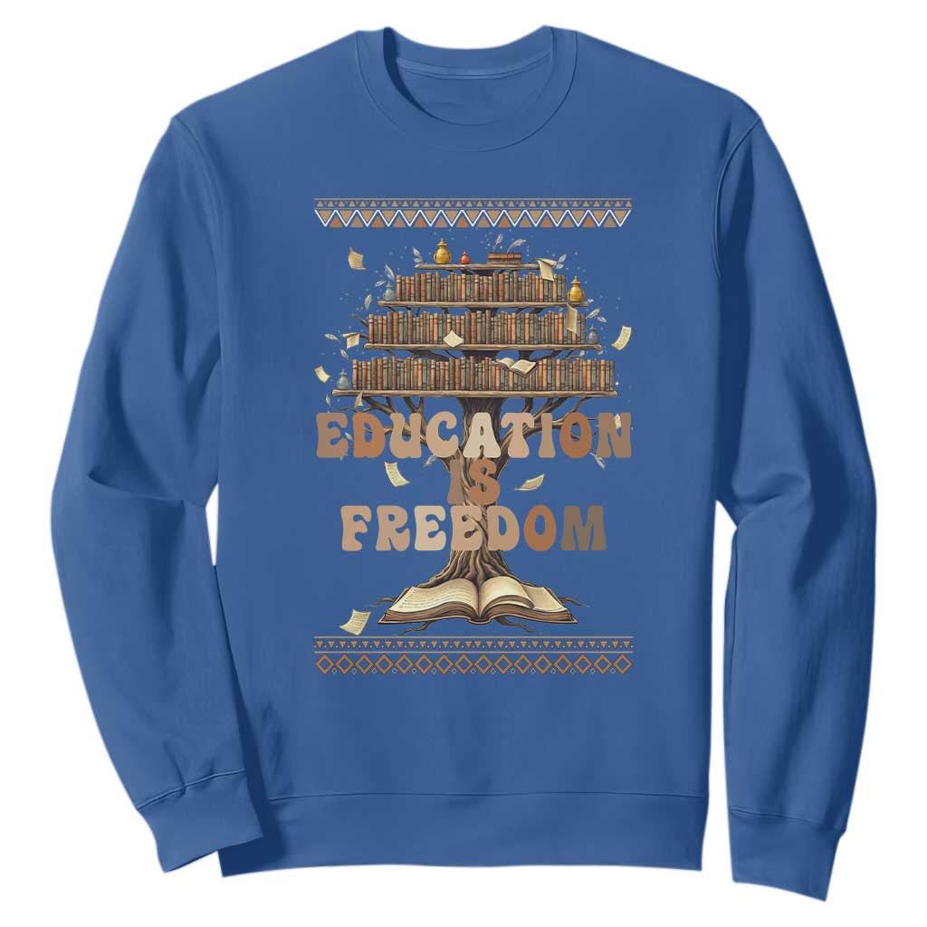 Education Is Freedom Teacher Gift Sweatshirt Inspirational Africa Map Book Stack - African Pride