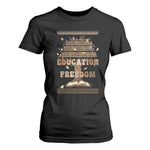Education Is Freedom Teacher Gift T Shirt For Women Inspirational Africa Map Book Stack - African Pride