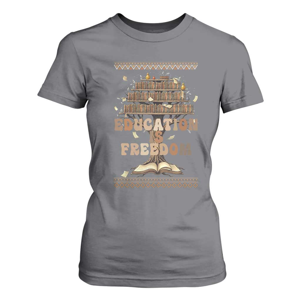 Education Is Freedom Teacher Gift T Shirt For Women Inspirational Africa Map Book Stack - African Pride