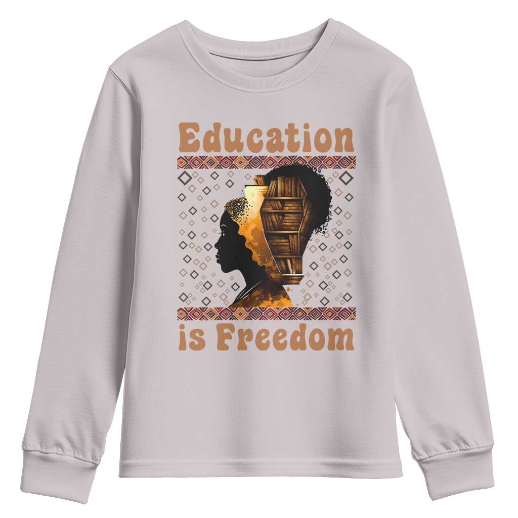 Education Is Freedom Youth Sweatshirt Black History Women Teacher Gift - African Pride