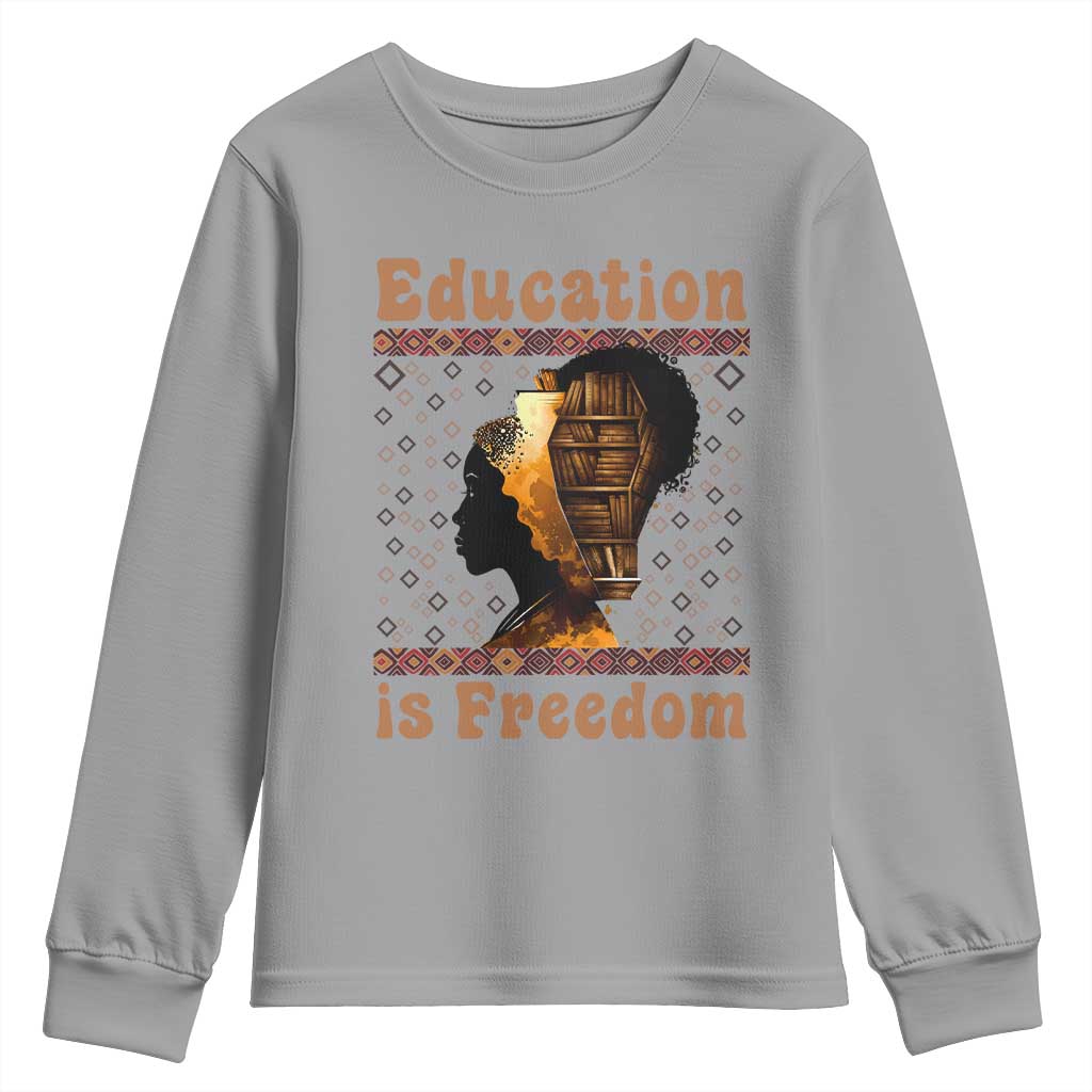 Education Is Freedom Youth Sweatshirt Black History Women Teacher Gift - African Pride