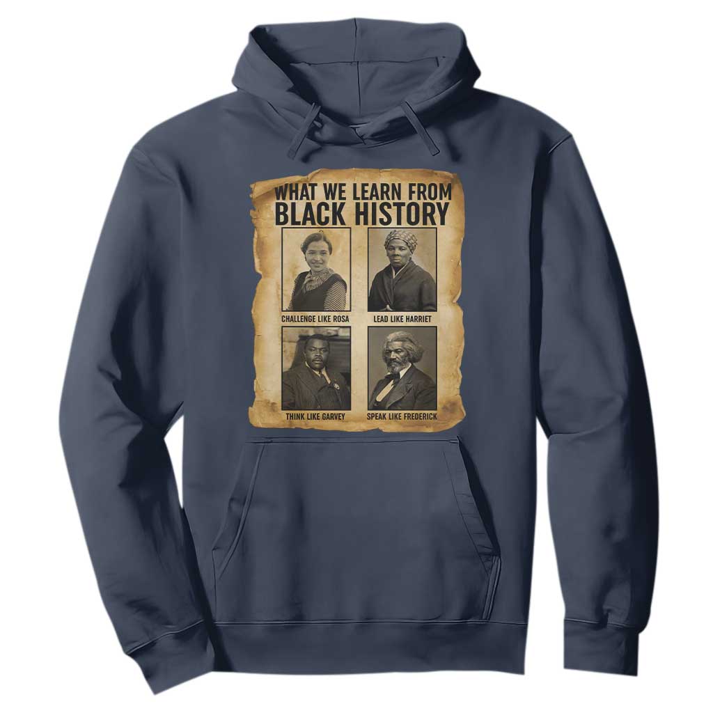 What We Learn From Black History Hoodie Vintage African American Leaders - African Pride