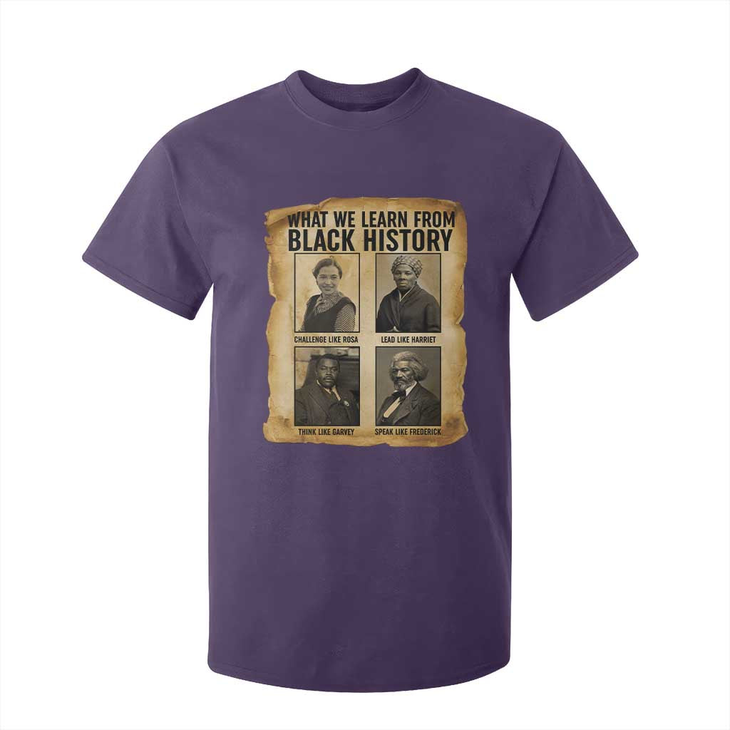 What We Learn From Black History T Shirt For Kid Vintage African American Leaders - African Pride